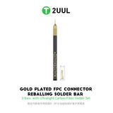 2UUL SC98 Gold Plated FPC Connector Reballing Solder Bar 3 Bars with Ultralight Carbon Fiber Holder Set